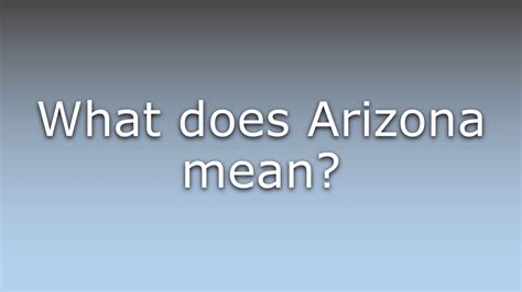what does arizona mean.